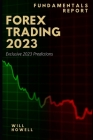 Forex Trading 2023 Fundamentals Report: 2023 Forex Predictions Cover Image