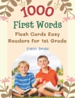 1000 First Words Flash Cards Easy Readers for 1st Grade English Bengali: I can read books my first flashcards of full sight word list with pictures an By Lina Kauffman Cover Image