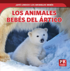 Los Animales Bebés del Ártico (Baby Arctic Animals) Cover Image