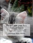 Our Cats and All About Them: Their Varieties, Habits and Management; and for Show By Jackson Chambers (Introduction by), Frhs Harrison Weir Cover Image