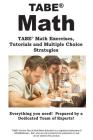 TABE Math: TABE(R) Math Exercises, Tutorials and Multiple Choice Strategies Cover Image