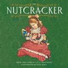 The Nutcracker By E. T. A. Hoffmann, Don Daily (Illustrator) Cover Image