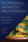 Scoprendu i Sàpari di u Mediterraniu: Una Guida Essenziali per i Principianti By Ghjuvan Paolo Cucina Cover Image