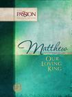 Matthew: Our Loving King-OE: Passion Translation Cover Image