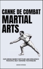 Canne de Combat Wrestling Martial Arts: Exploring Inner Fortitude And Resilience: Peaceful Self-Defense Techniques Cover Image
