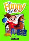 Making Friends and Horsing Around: A 4D Book (Funny Girl) By D. L. Green, Leandra La Rosa (Illustrator) Cover Image