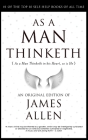 As a Man Thinketh: The Life-Changing Formula to Become a Super Human 118th Anniversary Edition By James Allen Cover Image