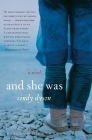 And She Was: A Novel Cover Image
