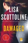 Damaged: A Rosato & DiNunzio Novel By Lisa Scottoline Cover Image