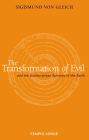 The Transformation of Evil: And the Subterranean Spheres of the Earth Cover Image