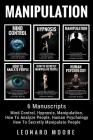 Manipulation: 6 Manuscripts - Mind Control, Hypnosis, Manipulation, How To Analyze People, How To Secretly Manipulate People, Human Cover Image