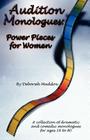 Audition Monologues: Power Pieces for Women By Deborah Maddox Cover Image