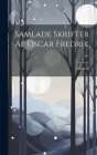 Samlade Skrifter Af Oscar Fredrik ... By II , Oscar Cover Image