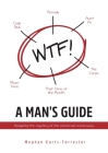 A Man's Guide: Navigating the mystery of the menstrual mood swing By Meghan Kurts-Forrester Cover Image
