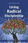 Living Radical Discipleship: Inspired by John Stott Cover Image