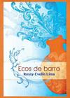 Ecos de Barro By Rossy Evelin Lima, Tam Corbette L. (Designed by), Hector R. Romero (Prologue by) Cover Image