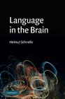 Language in the Brain By Helmut Schnelle Cover Image