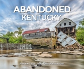 Abandoned Kentucky Cover Image