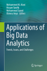 Applications of Big Data Analytics: Trends, Issues, and Challenges By Mohammed M. Alani (Editor), Hissam Tawfik (Editor), Mohammed Saeed (Editor) Cover Image