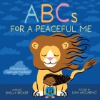 ABCs for a Peaceful Me: A Mindfulness Seek-and-Find Book (A Picture Book) Cover Image