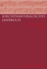 Kirchenmusikalisches Jahrbuch - 95. Jahrgang 2011 By Ulrich Konrad (Editor) Cover Image