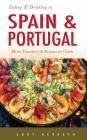 Eating & Drinking in Spain and Portugal: Spanish and Portuguese Menu Translators and Restaurant Guide By Andy Herbach Cover Image