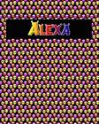 120 Page Handwriting Practice Book with Colorful Alien Cover Alexa: Primary Grades Handwriting Book By Sheldon Franks Cover Image