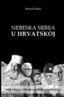 Nebeska Srbija U Hrvatskoj By Nenad Piskač Cover Image