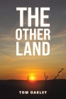 The Other Land By Tom Oakley Cover Image