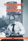 THE FIGHT FOR JUSTICE Lee Kreindler and Lockerbie By Ruth Kreindler, Chris Angermann Cover Image