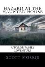 Hazard at the Haunted House By Scott Morris Cover Image