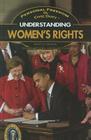 Understanding Women's Rights (Personal Freedom & Civic Duty) By Jacqueline Ching, Mike Gordon Cover Image