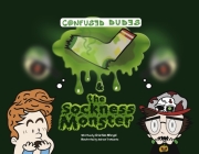 Confused Dudes & the Sockness Monster By Cristina Worgul, Andrew Traficante (Illustrator) Cover Image
