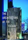 The Architecture of the Facade By Randall Korman Cover Image