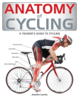 Anatomy of Cycling By Jennifer Laurita Cover Image