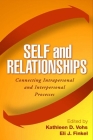 Self and Relationships: Connecting Intrapersonal and Interpersonal Processes Cover Image