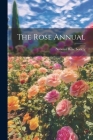 The Rose Annual By National Rose Society Cover Image