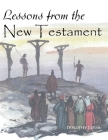 Lessons from the New Testament By Dorothy Tatum Cover Image