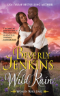 Wild Rain: Women Who Dare By Beverly Jenkins Cover Image