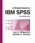 A Simple Guide to IBM SPSS Statistics - Version 23.0 Cover Image