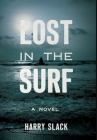 Lost in the Surf By Harry Slack Cover Image