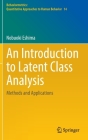 An Introduction to Latent Class Analysis: Methods and Applications By Nobuoki Eshima Cover Image