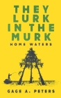 They Lurk in the Murk Cover Image