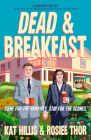 Dead & Breakfast (A Dead & Breakfast Mystery #1) By Kat Hillis, Rosiee Thor Cover Image