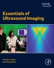 Essentials of Ultrasound Imaging By Thomas L. Szabo, Peter Kaczkowski Cover Image