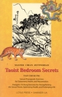 Taoist Bedroom Secrets: Tao Chi Kung Transitional Chinese Medicine for Health and Longevity on the Deep Sexual Wisdom of Love (Shangri-La) By Master Chian Zettersan Cover Image