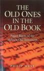The Old Ones in the Old Book: Pagan Roots of the Hebrew Old Testament Cover Image