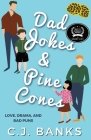 Dad Jokes and Pine Cones By C. J. Banks Cover Image