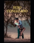 Beso Congelado Cover Image