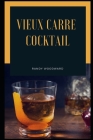 Vieux Carre Cocktail By Randy Woodward Cover Image